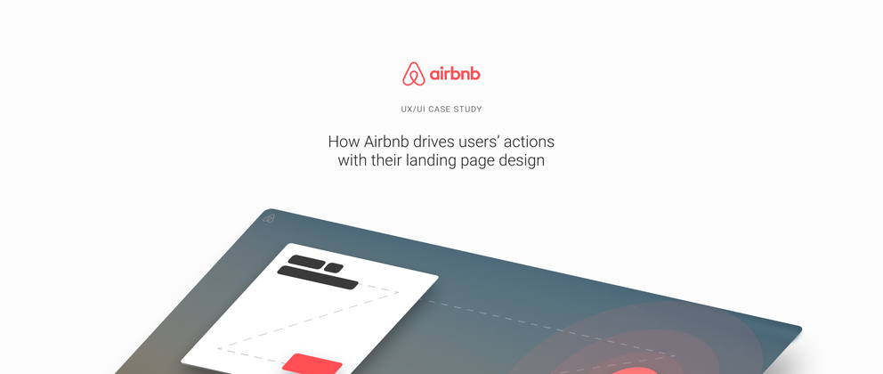 Cover image for Как Airbnb направляет действия пользователей с помощью дизайна своей целевой страницы – UX-анализ
