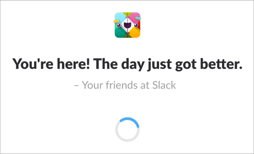 Обычно при загрузке Slack рассказывает вам что-то приятное или забавное